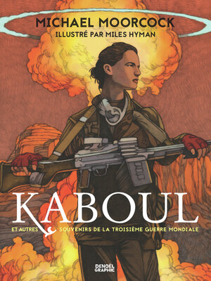 cover image of Kaboul et autres souvenirs de la Troisième Guerre mondiale
